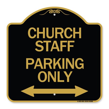 Signmission Church Staff Parking W/ Bidirectional Arrow, Black & Gold Aluminum Sign, 18" x 18", BG-1818-24260 A-DES-BG-1818-24260